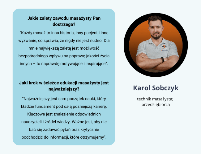 Karol Sobczyk, technik masażysta i przedsiębiorca, dzieli się swoimi doświadczeniami na temat zawodu masażysty