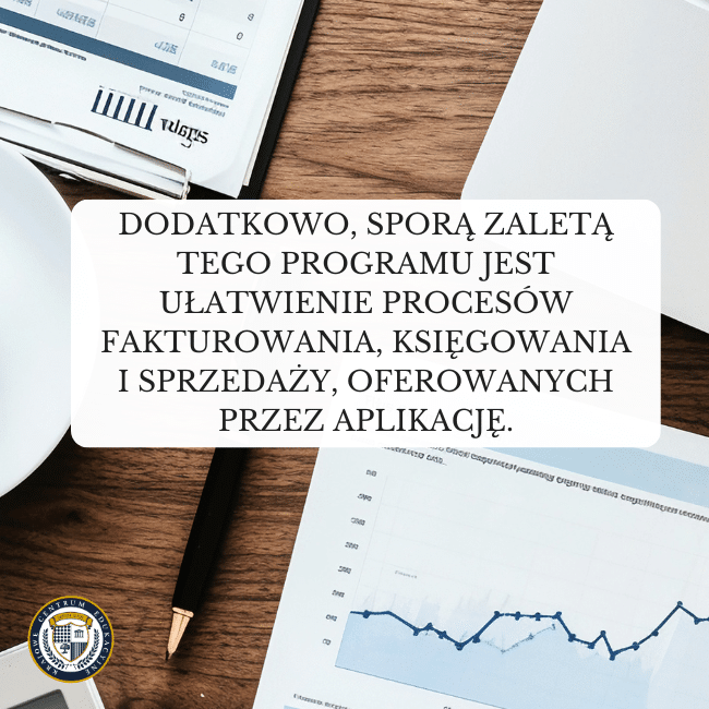 Zdjęcie dokumentów i statystyk i napis: Dodatkowo, sporą zaletą tego programu jest ułatwienie procesów fakturowania, księgowania i sprzedaży, oferowanych przez aplikację.